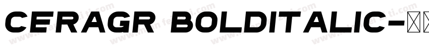 CeraGR BoldItalic字体转换